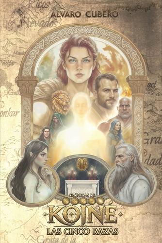 Crónicas de Koiné, Vol. I: Las Cinco Razas