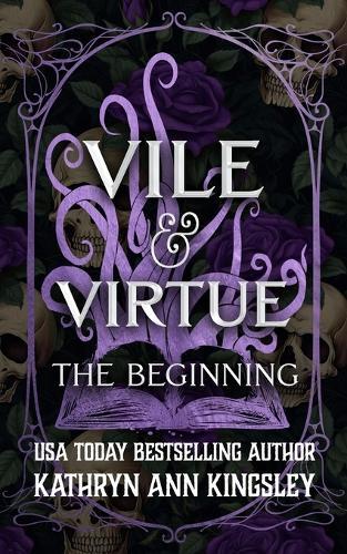 Vile & Virtue: The Beginning