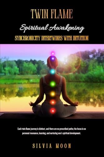 Twin Flame Spiritual Awakening: Synchronicity Intertwines With Intuition