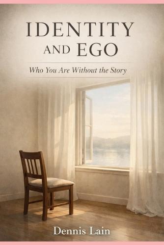 Identity and Ego: Who You Are Without the Story