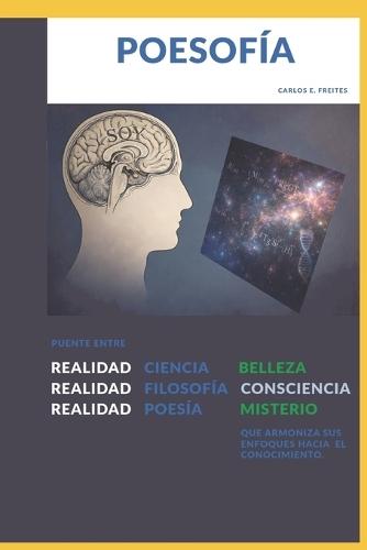 Poesofía: Puente entre ciencia, filosofía y poesía que armoniza sus enfoques hacia el conocimiento