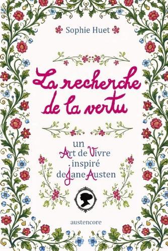 La recherche de la vertu: un Art de vivre inspiré de Jane Austen