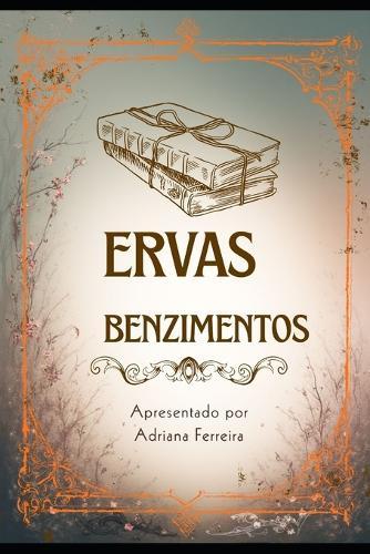 Ervas e Benzimentos