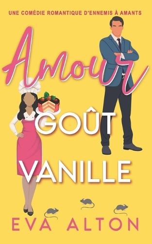 Amour Goût Vanille: Une comédie romantique d'ennemis à amants