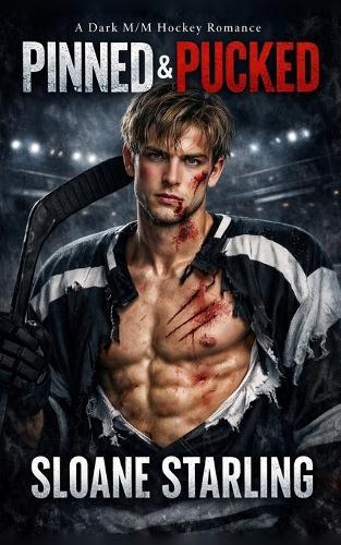 Pinned & Pucked: Eine dunkle, obsessive M/M Eishockey-Romanze