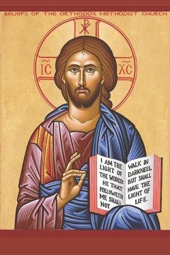 Beliefs of the Orthodox Methodist Church
