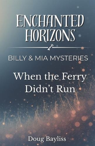 When the Ferry Didn't Run