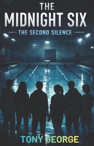 The Midnight Six: The Second Silence