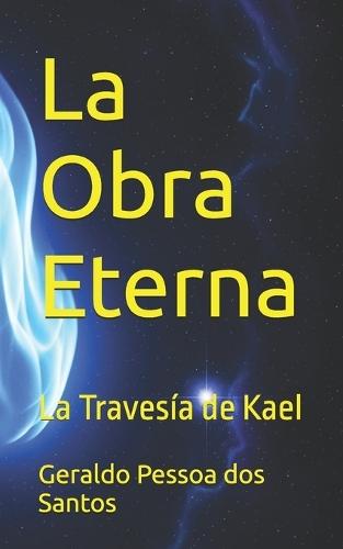La Obra Eterna: La Travesía de Kael