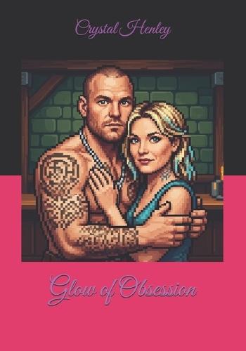 Glow of Obsession