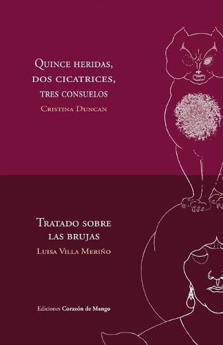 Quince heridas, dos cicatrices- Tratado sobre las brujas