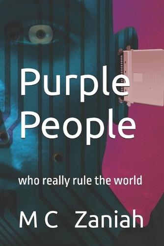 Purple People: who really rule the world