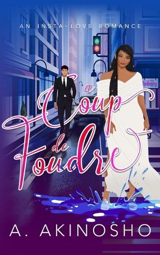 Coup de Foudre: An Insta-love RomCom