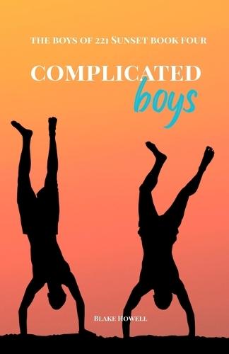 Complicated Boys: The Boys of 221 Sunset Book Four