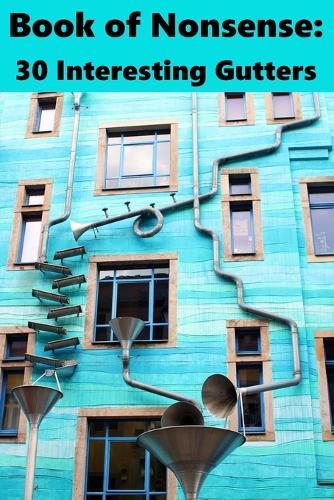 Book of Nonsense: 30 Interesting Gutters