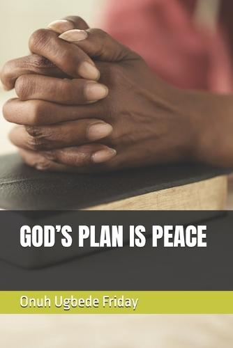 God's Plan Is Peace