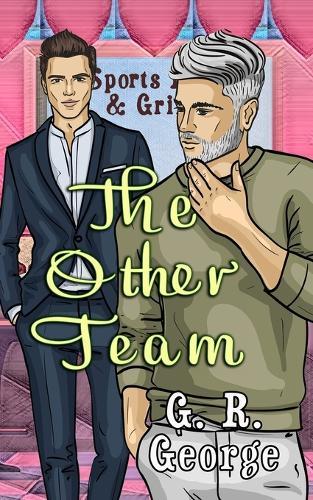The Other Team: An Interconnected MM Spicy Romance