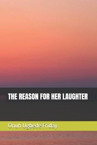 The Reason for Her Laughter
