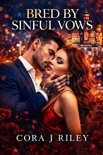 Bred By Sinful Vows: A Dark Mafia Romance