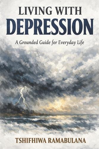 Living With Depression: A Grounded Guide for Everyday Life