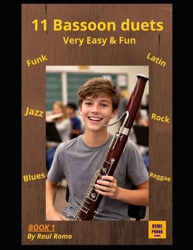 Duos Fagot: 11 Dúos para Fagot - Fáciles y divertidos: Primer curso. LIBRO 1. Rock, Latin, Blues, Jazz, Funk
