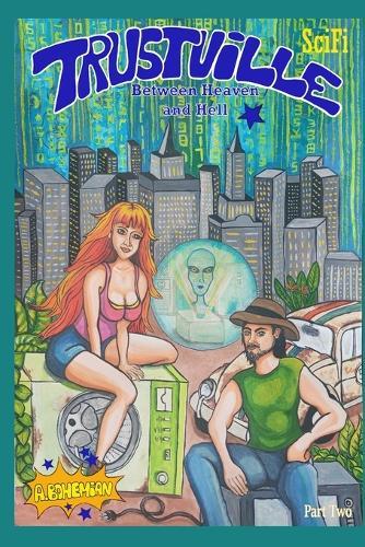 Trustville Between Heaven and Hell: Part Two