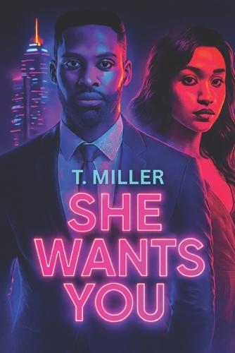 She Wants You: Love, Loyalty & the Cost of Betrayal