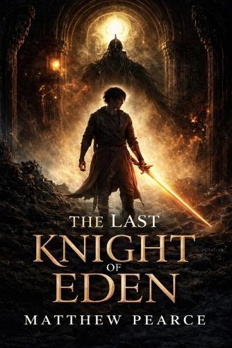 The Last Knight Of Eden