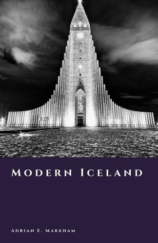 Modern Iceland: Prosperity, Crisis, and a Global Outlier