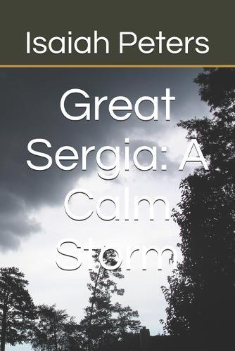 Great Sergia: A Calm Storm