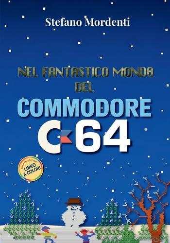 Nel fantastico mondo del Commodore 64: Storia, curiosità e memorie che ha acceso una generazione