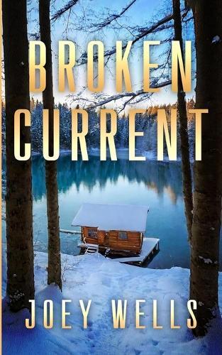 Broken Current: An EMP Post Apocalypse Prepper Survival Thriller