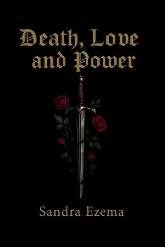 Death, Love and Power