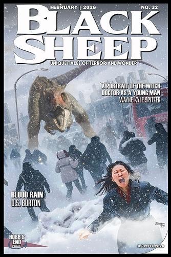 Black Sheep: Unique Tales of Terror and Wonder No. 32: February 2026