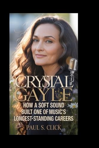 Crystal Gayle: How a Soft Sound Built One of Music's Longest-Standing Careers