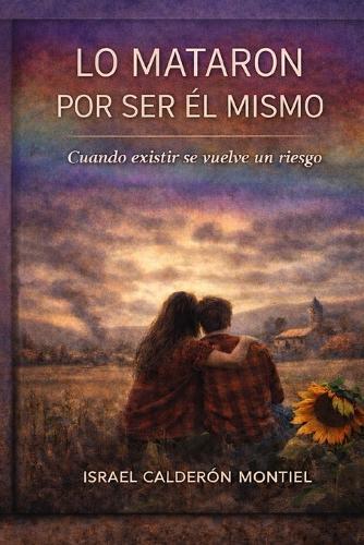 lo mataron por ser él mismo: cuando existir se vuelve un riesgo