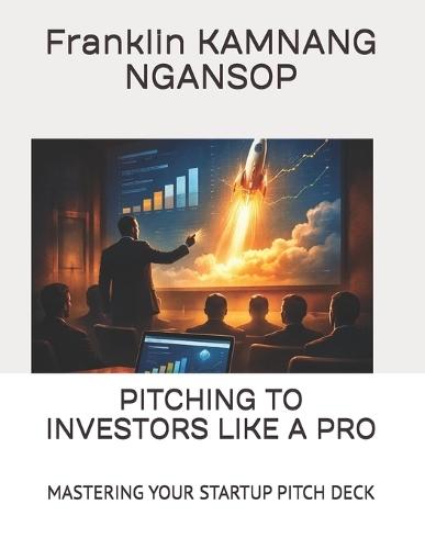 Pitching to Investors Like a Pro: Mastering Your Startup Pitch Deck