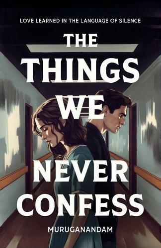 The Things We Never Confess