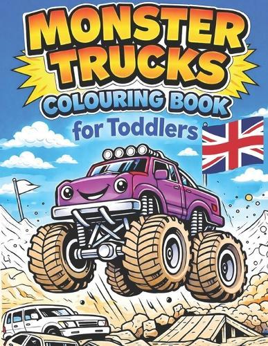 Monster Trucks Coloring Book for Toddlers: Big, Simple Designs for Little Hands
