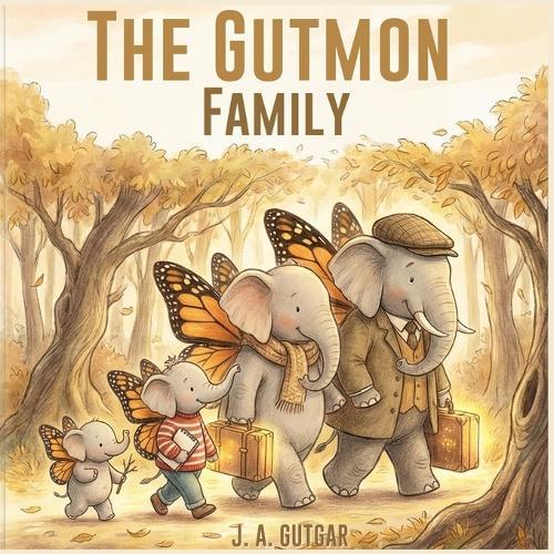The Gutmon Family: A Story About Change, Courage, and Finding Home