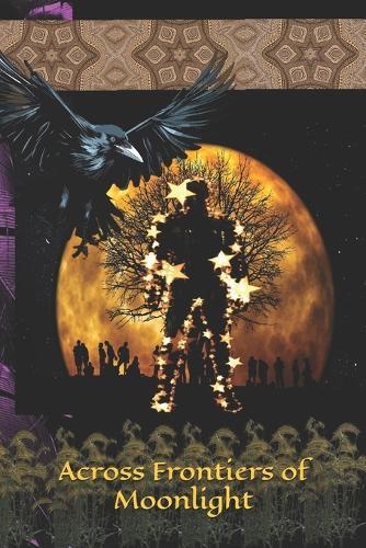 Across Frontiers of Moonlight