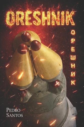 Oreshnik: Ambiguity, Mobility, and the Revival of Intermediate-Range Power