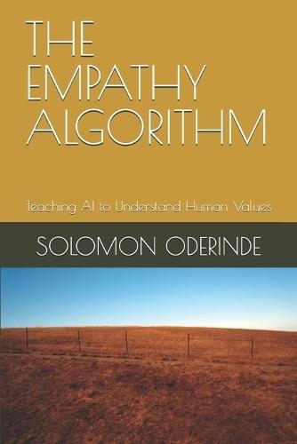 The Empathy Algorithm: Teaching AI to Understand Human Values