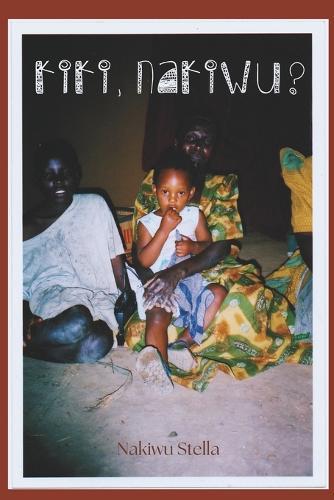 Kiki, Nakiwu?