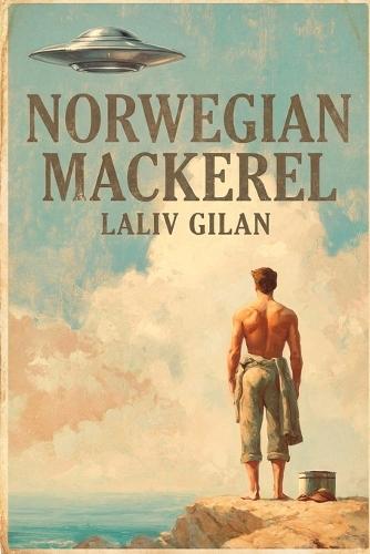 Norwegian Mackerel: an Alien contact romance