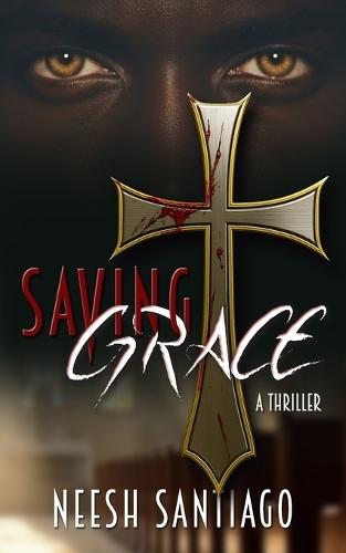 Saving Grace: A Christian Romance Thriller