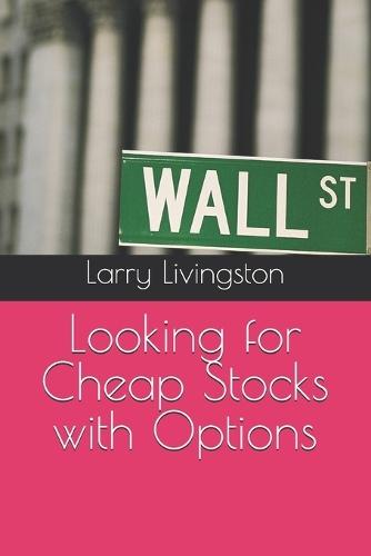 Looking for Cheap Stocks with Options
