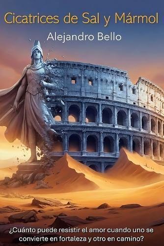 Cicatrices de sal y mármol: ¿Cuánto puede resistir el amor cuando uno se convierte en fortaleza y otro en camino?