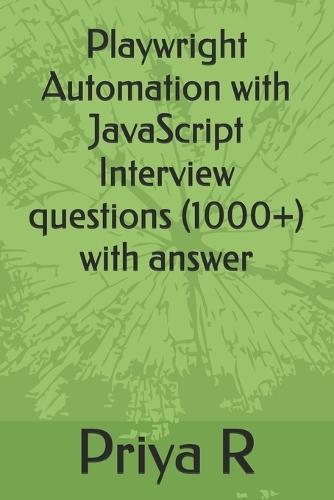 Playwright Automation with JavaScript Interview questions (1000+) with answer