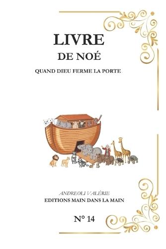 Noé: Quand Dieu Ferme la porte